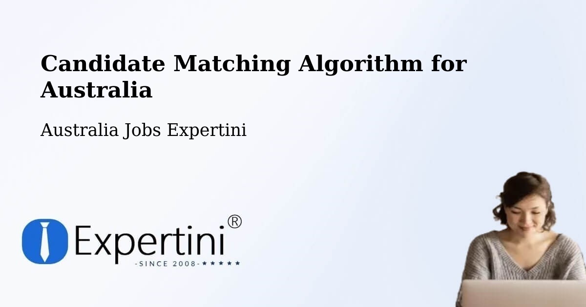 Candidate Matching Algorithm Overview – Logan Central - Australia Jobs Expertini